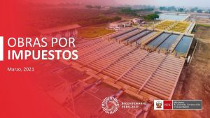 OBRAS POR IMPUESTOS Marzo 2021 Contenido Diagnstico del