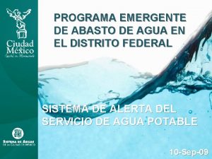 PROGRAMA EMERGENTE DE ABASTO DE AGUA EN EL