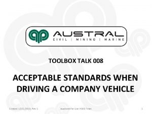 TOOLBOX TALK 008 ACCEPTABLE STANDARDS WHEN DRIVING A