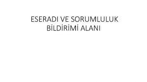 ESERADI VE SORUMLULUK BLDRM ALANI NTELEME Eserad ve