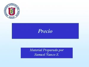 Precio Material Preparado por Samuel anco S Definicin