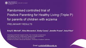 Randomised controlled trial of Positive Parenting for Healthy