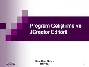 Program Gelitirme ve JCreator Editr 1252022 Hava Harp