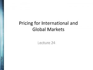Pricing for International and Global Markets Muhammad Waqas