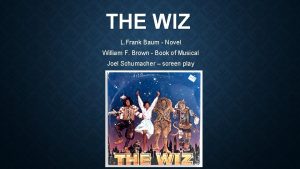 THE WIZ L Frank Baum Novel William F