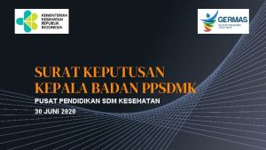 SURAT KEPUTUSAN KEPALA BADAN PPSDMK PUSAT PENDIDIKAN SDM