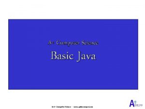 A Computer Science Basic Java A Computer Science