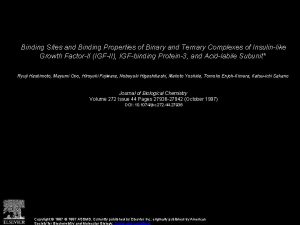 Binding Sites and Binding Properties of Binary and