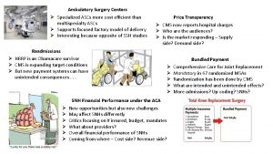 Ambulatory Surgery Centers Specialized ASCs more cost efficient