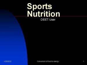 Sports Nutrition DEET User 1252022 Conversion of food