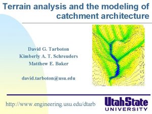 Terrain analysis and the modeling of catchment architecture