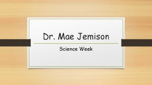 Dr Mae Jemison Science Week Story about Mae