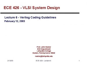 ECE 426 VLSI System Design Lecture 6 Verilog