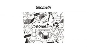 Geometri Geometri Nedir Uzay ve uzayda tasarlanabilen biimleri