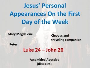 Jesus Personal Appearances On the First Day of