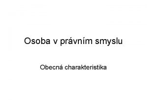 Osoba v prvnm smyslu Obecn charakteristika Literatura a