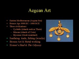 Aegean Art Eastern Mediterranean Aegean Sea Bronze Age