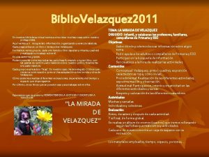 Biblio Velazquez 2011 En nuestra biblioteca virtual vamos