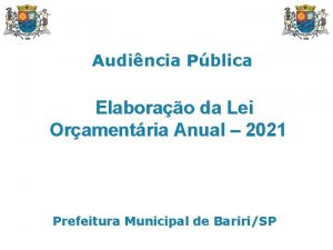 Audincia Pblica Elaborao da Lei Oramentria Anual 2021