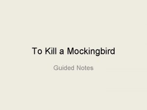 To Kill a Mockingbird Guided Notes Chapter 17