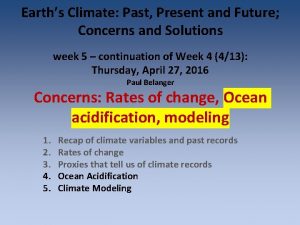 Earths Climate Past Present and Future Concerns and