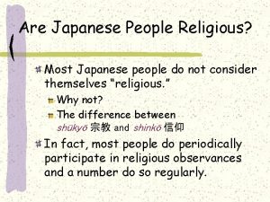 Are Japanese People Religious Most Japanese people do