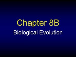 Chapter 8 B Biological Evolution Jean Lamarck Theory