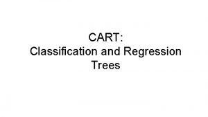 CART Classification and Regression Trees Automobile insurance 2