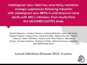 Cabotegravir plus rilpivirine once daily maintains virologic suppression