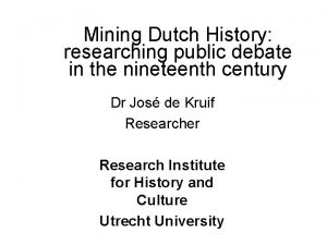 Mining Dutch History researching public debate in the