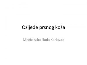 Ozljede prsnog koa Medicinska kola Karlovac Jeste li