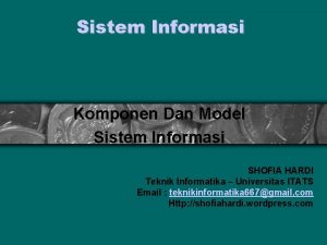 Sistem Informasi Komponen Dan Model Sistem Informasi SHOFIA