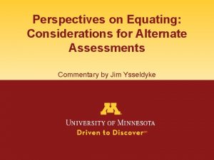 Perspectives on Equating Considerations for Alternate Assessments Commentary