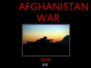 AFGHANISTAN WAR 2009 NORTH WEST SOUTH EAST US