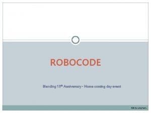 ROBOCODE Blending 10 th Anniversary Home coming day