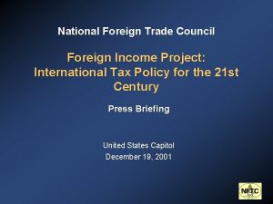 National Foreign Trade Council Foreign Income Project International