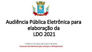 Audincia Pblica Eletrnica para elaborao da LDO 2021