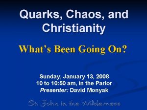 Quarks Chaos and Christianity Whats Been Going On