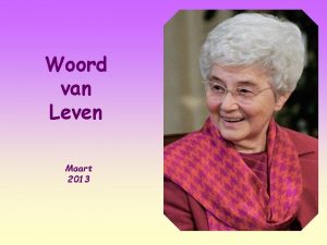 Woord van Leven Maart 2013 Wie van jullie