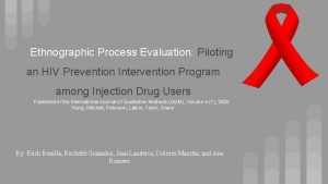 Ethnographic Process Evaluation Piloting an HIV Prevention Intervention