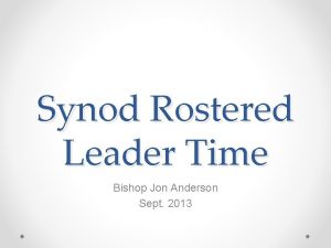 Synod Rostered Leader Time Bishop Jon Anderson Sept