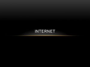 INTERNET STRUKTURA INTERNETA Internetnajvea mrea raunala koja spaja