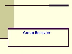 Group Behavior Types of Groups Formal Command Groups