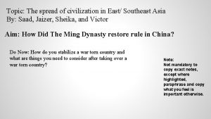 Topic The spread of civilization in East Southeast