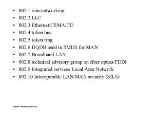 802 1 internetworking 802 2 LLC 802 3