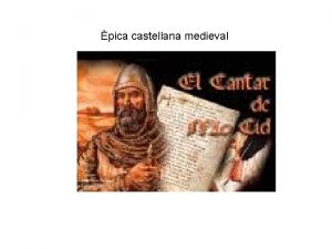 pica castellana medieval Caracterstiques generals Realisme historicitat Hi