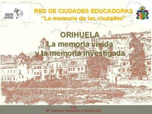 RED DE CIUDADES EDUCADORAS La memoria de las