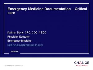 Emergency Medicine Documentation Critical care Kathryn Davis CPC