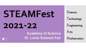 STEAMFest 2021 22 Academy of Science St Louis