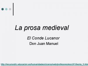 La prosa medieval El Conde Lucanor Don Juan